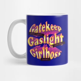 Gatekeep Gaslight Girlboss Mug